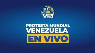 Protesta mundial Venezuela - En Vivo | 17Ago