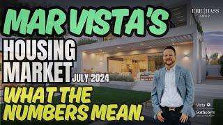 Mar Vista Housing Market - July 2024