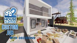 Decide for us | House Flipper 2 | Custom Job by Linkashouse