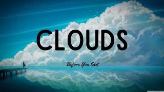 Before You Exit - Clouds (Lyrics)