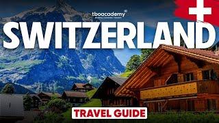 The Only Switzerland Travel Guide You'll Ever Need!