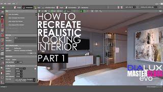 Dialux Masterclass: How to recreate Realistic looking room in Dialux Evo (Part1)