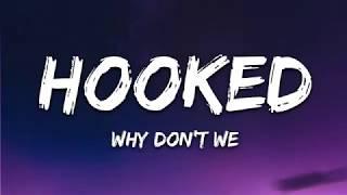 Why Don't We - Hooked (Lyrics)