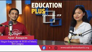 "I aim to introduce RR Campus through music."-Ajar Jangam।।EDUCATION PLUS  with Supriya Rai।। EPI-23