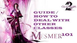 Guild Wars 2 (PvP Class Guide) Mesmer