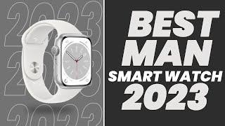 5 Best Smartwatch For Man 2023 | Pro Gadget Savvy