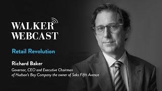 Retail Revolution with Richard Baker, Governor, CEO and Executive Chairman