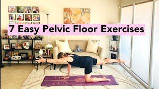 7 Easy Pelvic Floor Exercises