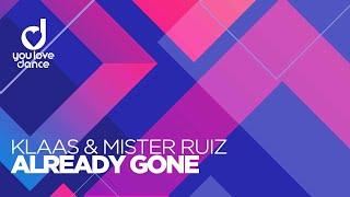 Klaas & Mister Ruiz - Already Gone