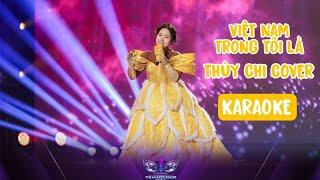 [Karaoke] Việt Nam Trong Tôi Là - Tí Nâu (Thùy Chi Cover) | The Masked Singer Vietnam