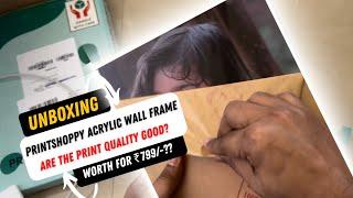 Printshoppy Acrylic Wall Frame | Are the print quality good? | Unboxing & Review