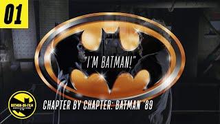 Batman On Film Chapter By Chapter Ep. 1 | BATMAN '89: "I'm Batman!"