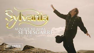 Sylvania - Aunque Mi Alma Se Desgarre (Vídeo Oficial)