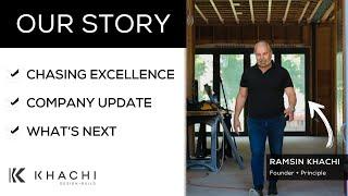 Our Story: The Evolution of Khachi Design + Build