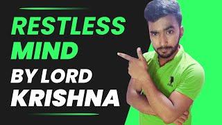 RESTLESS MIND By Lord Krishna | Bhagwat Geeta | How to calm a restless mind | GURUmantra MOTIVATION