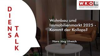 Wohnbau und Immobilienmarkt 2025 - Kommt der Kollaps?