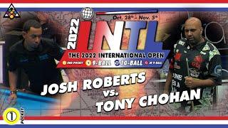 One Pocket : JOSH ROBERTS vs TONY CHOHAN - 2022 International Open One Pocket Division