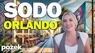 SODO: A Complete Guide to Orlando’s Hidden Gem