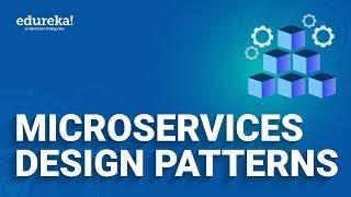 Microservices Design Patterns | Microservices Architecture Patterns | Edureka Rewind