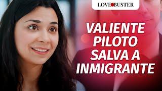 Valiente Piloto Salva A Chica Inmigrante | @LoveBusterEspanol