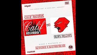 CALIF RECORDS vs OGOPA DJS - DJ HARVIE x DJ STREETBLAZE