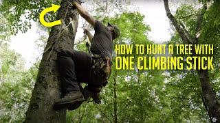 THE ONE STICK CLIMBING METHOD