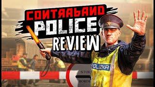 Contraband Police Indie Game Review - THIS IS MY BORDER NOW!