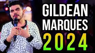 GILDEAN MARQUES - CD COMPLETO 2024 - É sério