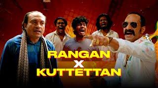 Ranga Vs Kuttettan Crossover