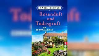 Rosenduft und Todesgruft: Ein Cornwall-Krimi by Karin Kehrer | Hörbuch Krimis Thriller