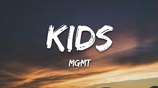 MGMT - Kids (Lyrics)