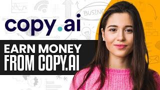 Copy.ai Affiliate Program Tutorial 2024 | How To Earn Money From Copy.ai