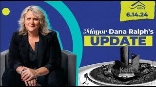 Mayor Dana Ralph's Update – June 14, 2024