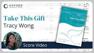 Tracy Wong – Take This Gift | Score Video