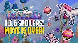 Terraria 1.3.6 SPOILER TIME! | THE MOVE IS OVER!!! | 1.3.6 PC News