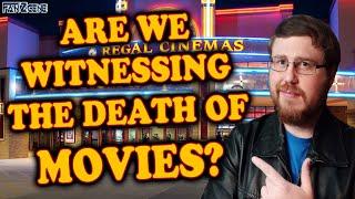 Are We Witnessing The Death Of Movies?