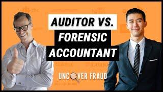 The Difference between Auditors and Forensic Accountants | Uncover Fraud