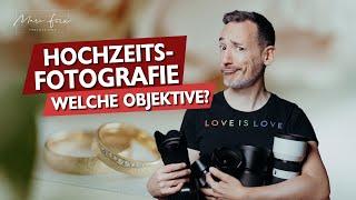 Hochzeitsfotografie - Welche Objektive?