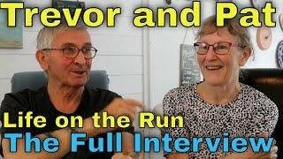 Trevor and Pat - Life on the Run - The Full Interview