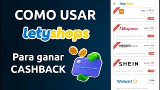 Como USAR CORRECTAMENTE LetyShops para ganar CASHBACK