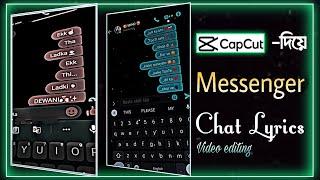 Messenger Chat Lyrics Video Editing in Capcut | Capcut Video Editing