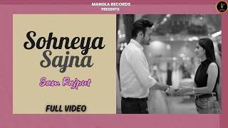 Sohneya Sajna | Sam | Latest Punjabi Song 2022 | Mangla Records