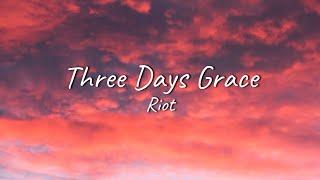 Three Days Grace - Riot | Lyrics