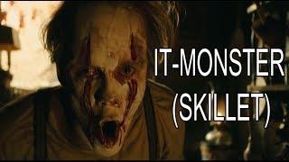 It 1 & 2 - Pennywise | Monster - Skillet (MV)