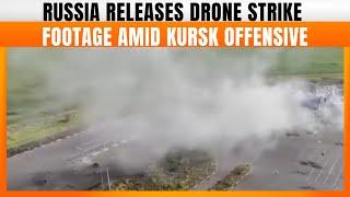 Russia Releases Drone Strike Footage Amid Kursk Offensive Against Ukraine | News9