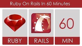 Ruby On Rails In 60 Minutes