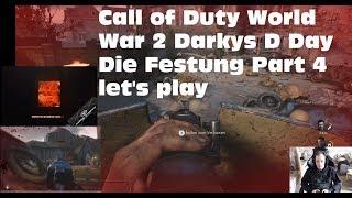 Call of Duty World War 2 Darkys D Day die Festung  Part 4 let's play