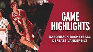 Highlights: Hogs Defeat Vanderbilt | RAZORBACK BASKETBALL