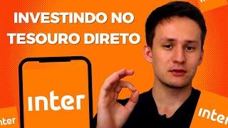 Como investir no TESOURO DIRETO pelo Banco Inter