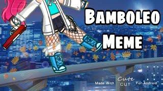 Bamboleo Meme//Original Concept/Comedy xD//Gacha Club/Tweening Test/Anum Irfan